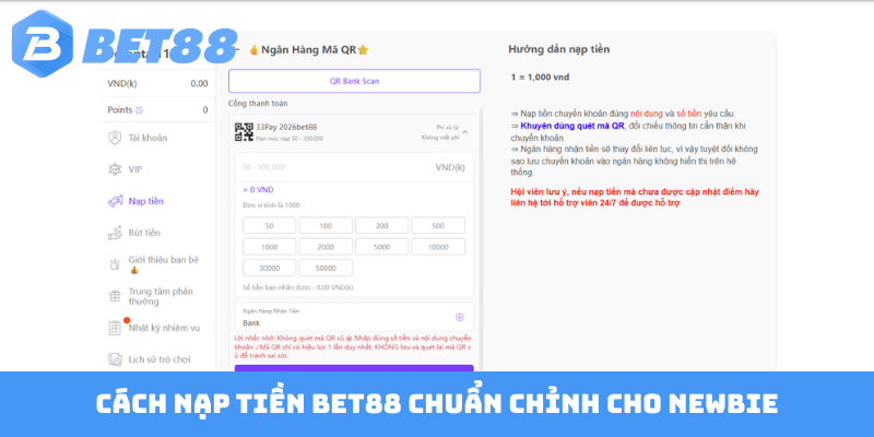 Cách nạp tiền BET88 chuẩn chỉnh cho newbie