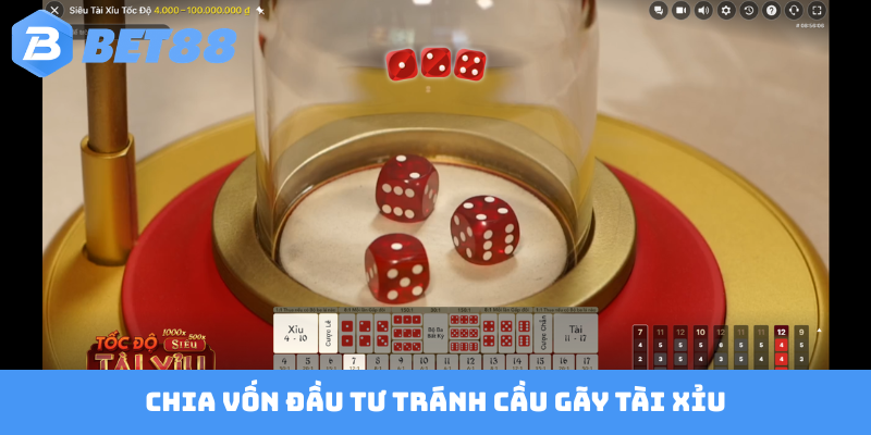Chia vốn đầu tư tránh cầu gãy Tài Xỉu