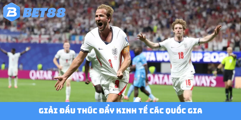Giải đấu thúc đẩy kinh tế các quốc gia