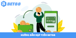Nạp tiền Bet88