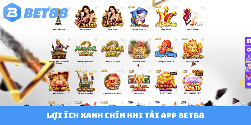 Lợi ích xanh chín khi tải app BET88